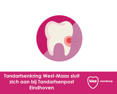 Tandartsenkring West-Maas sluit zich aan bij Tandartsenpost Eindhoven